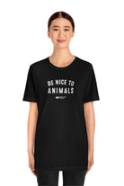 ‘Nice to Animals’ T | ShopMFA.com